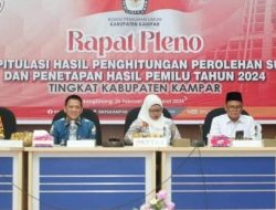 Hambali Berikan Apresiasi Kabupaten Kampar Pertama Lakukan Rapat Pleno Rekapitulasi Hasil Perhitungan Suara di Riau